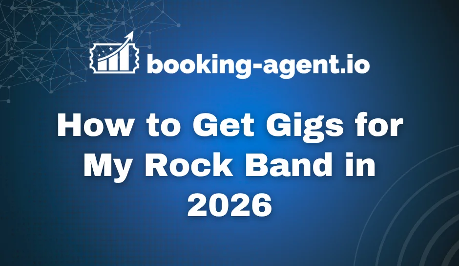 How to Get Gigs for My Rock Band in 2026